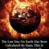 NASA’s Prediction: How Earth’s Final Days