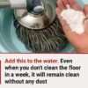 Transform Your Floor Cleaning Routine with This Simple Mop Water Hack